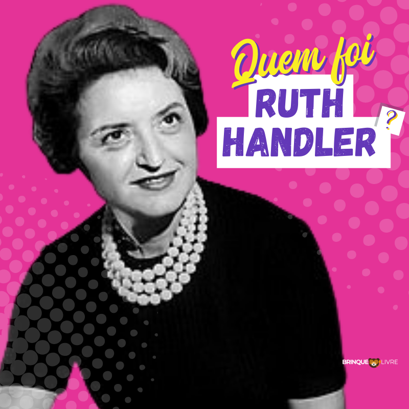 Criadora da boneca Barbie e da empresa Mattel. 